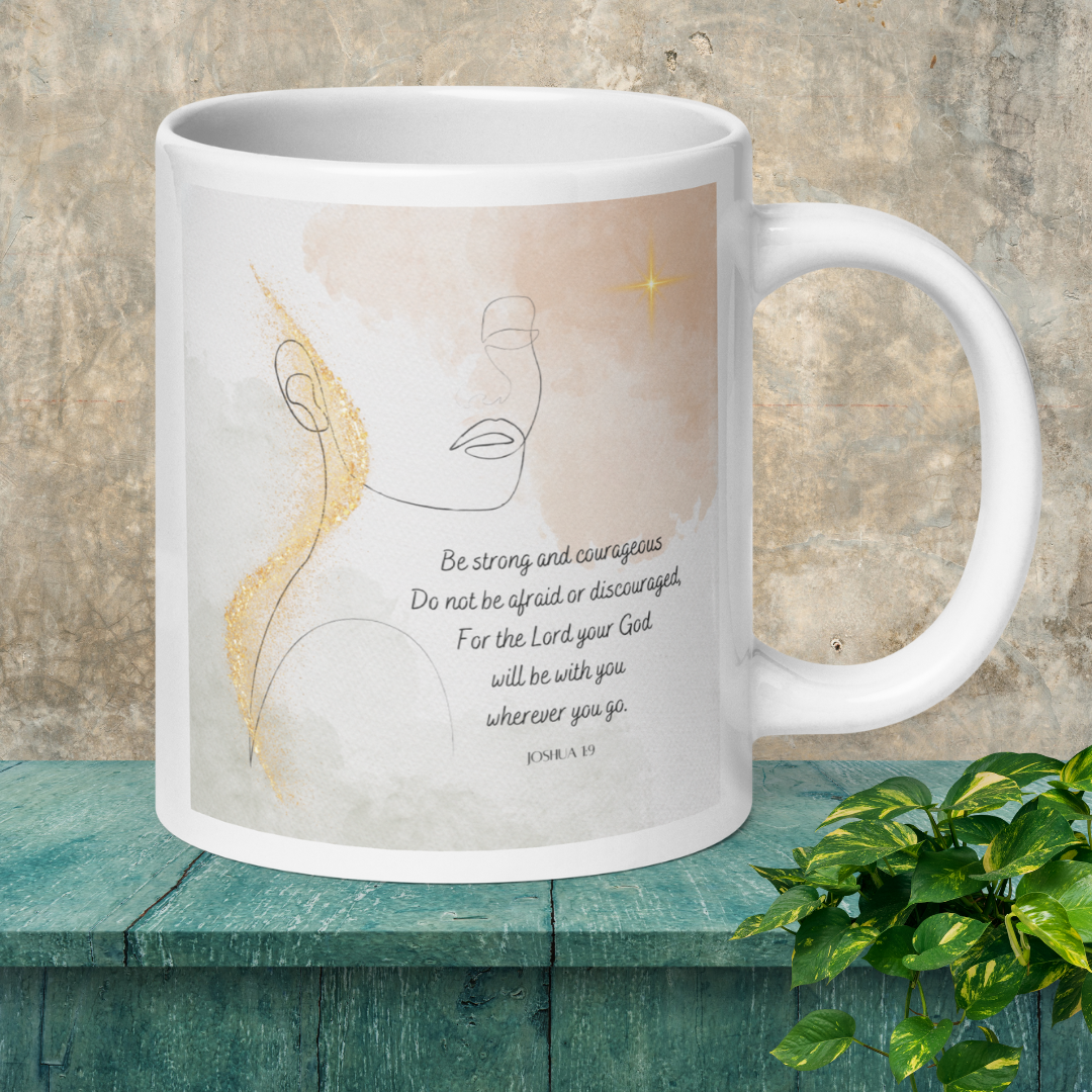 Joshua 1:9 Be Strong and Courageous 20oz Mug