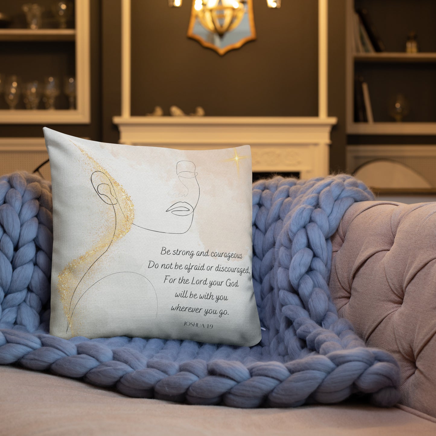 Joshua 1:9 Be Strong and Courageous Pillow