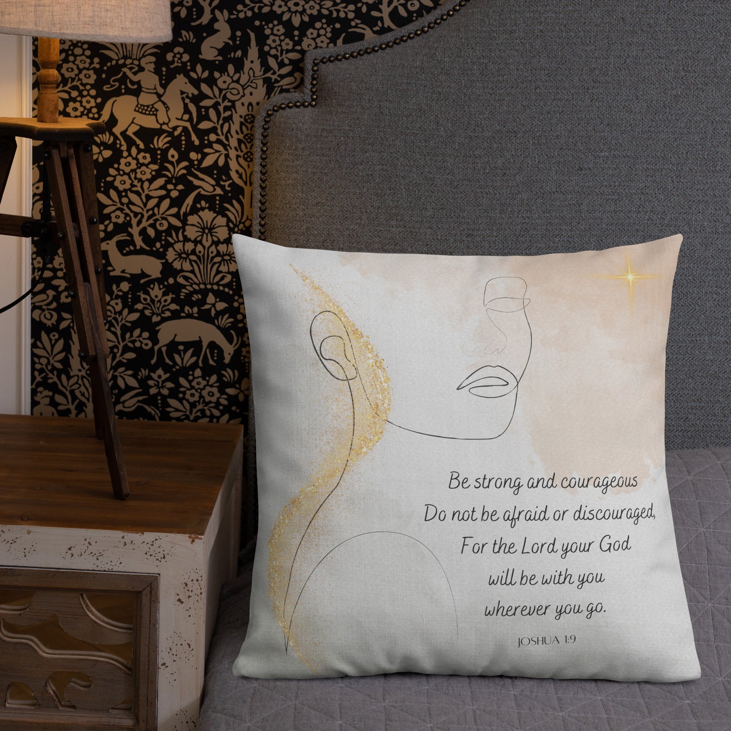 Joshua 1:9 Be Strong and Courageous Pillow