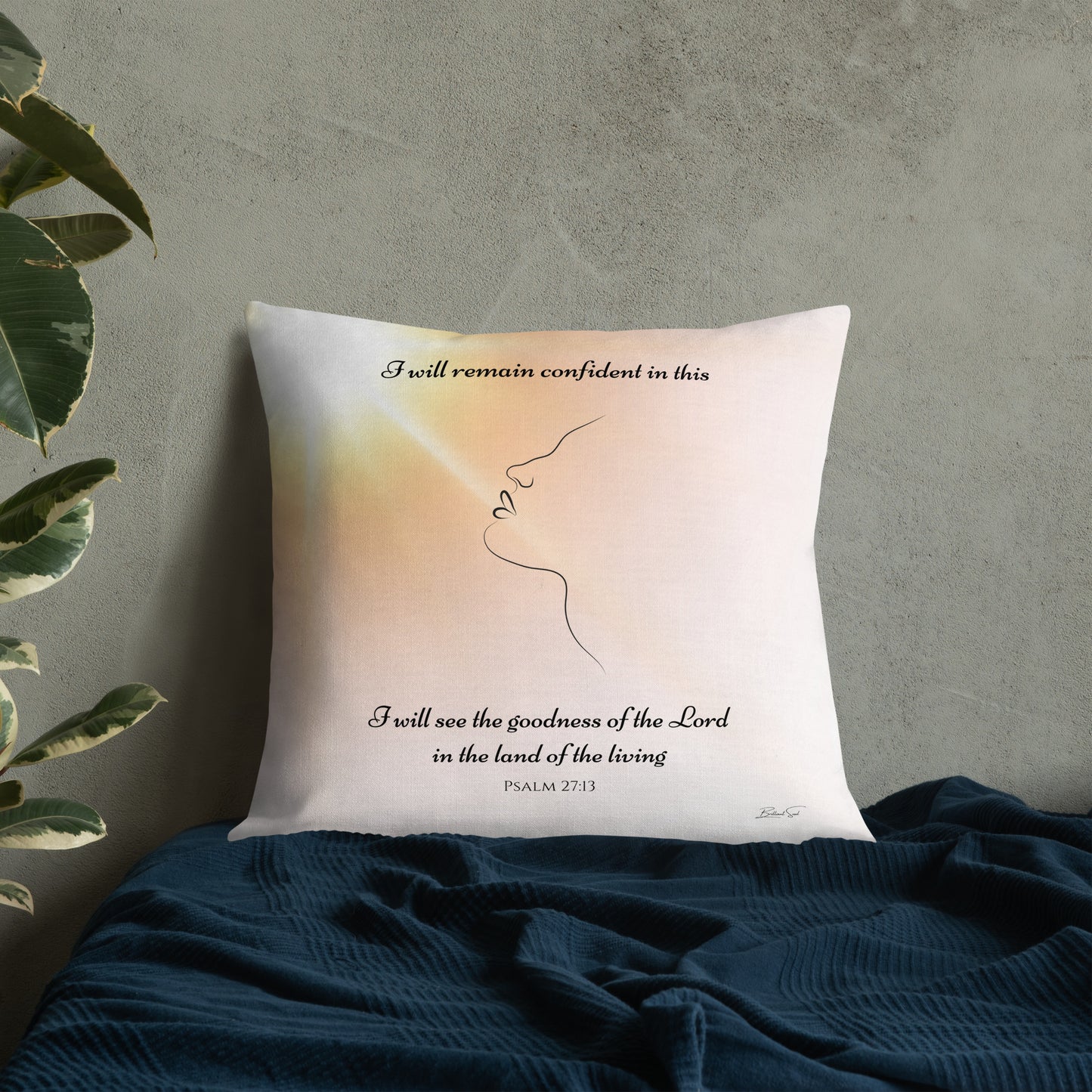 Psalm 27:13 I Will See the Goodness Pillow