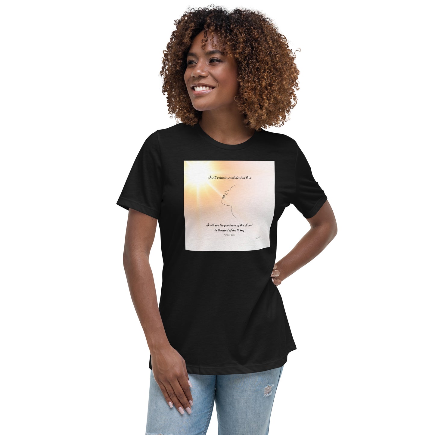 Psalm 27:13 I Will See The Goodness Women's Relaxed T-Shirt