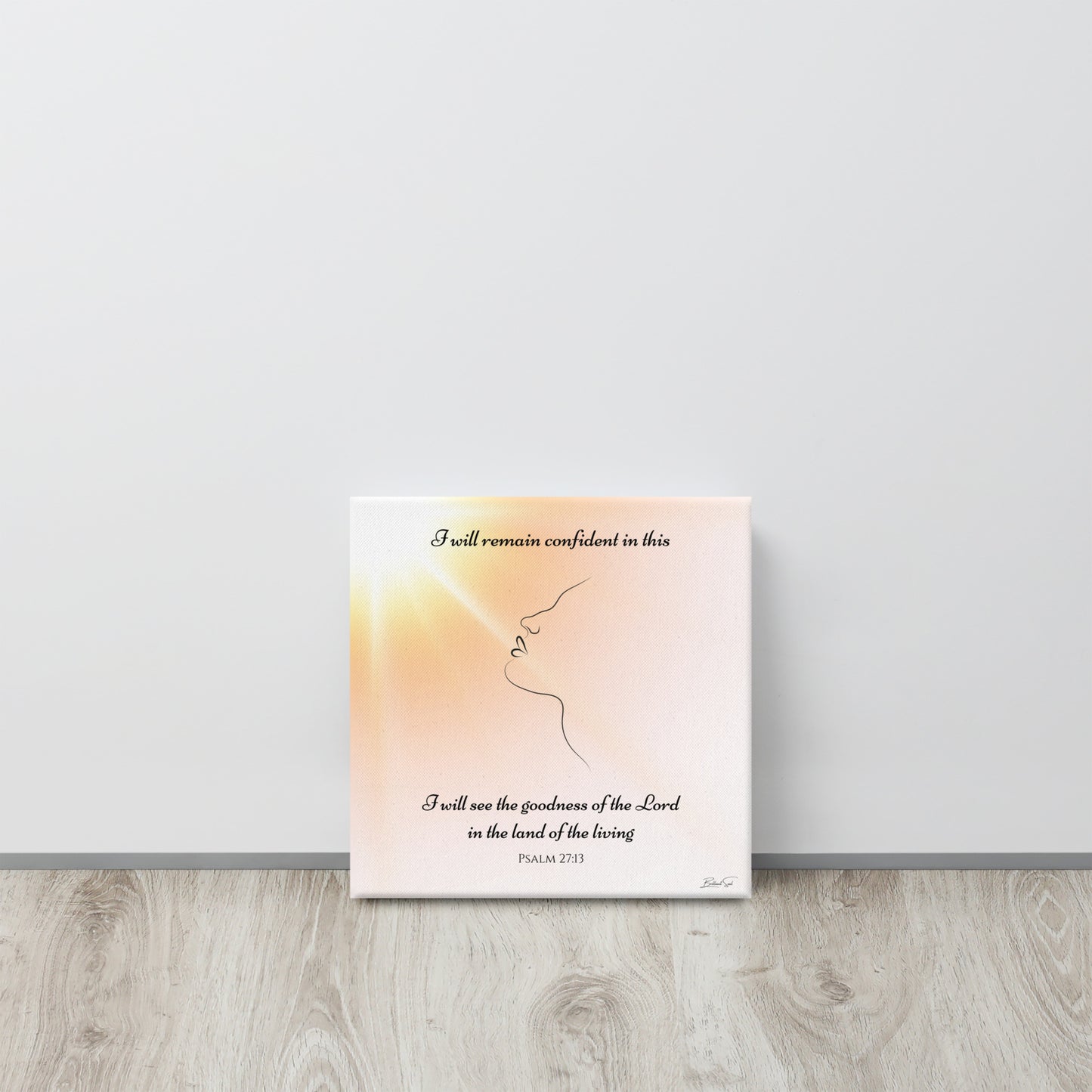 Psalm 27:13 I Will See the Goodness Canvas Print