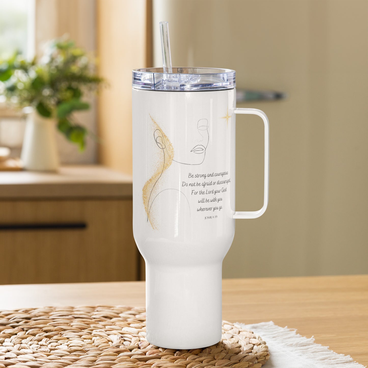 Joshua 1:9 Be Strong and Courageous 40oz Travel Tumbler