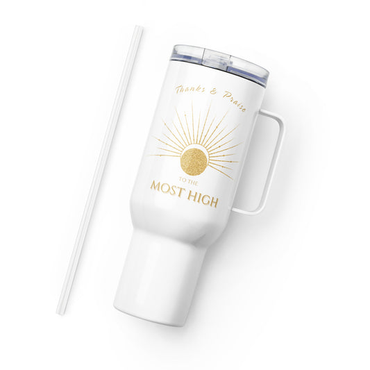 Thanks and Praise to the Most High 40oz Travel Tumbler