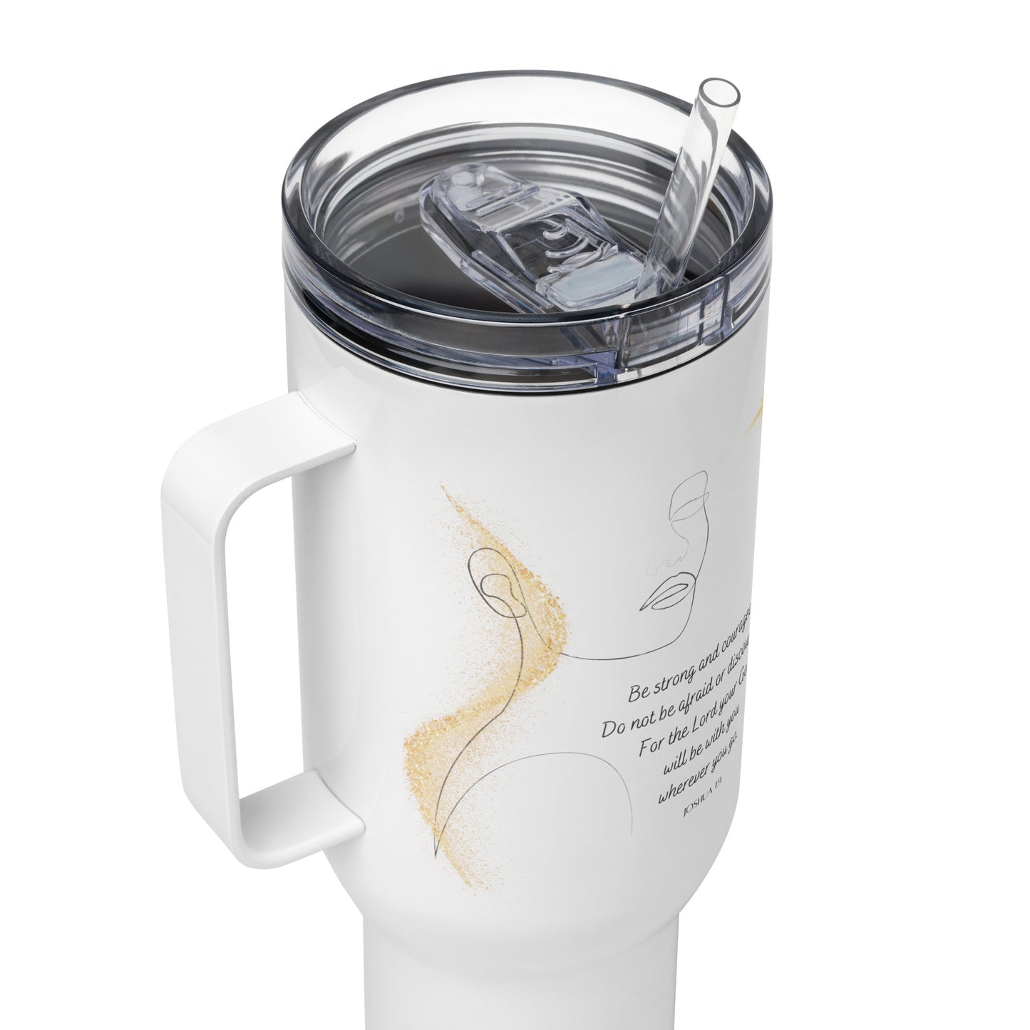 Joshua 1:9 Be Strong and Courageous 40oz Travel Tumbler