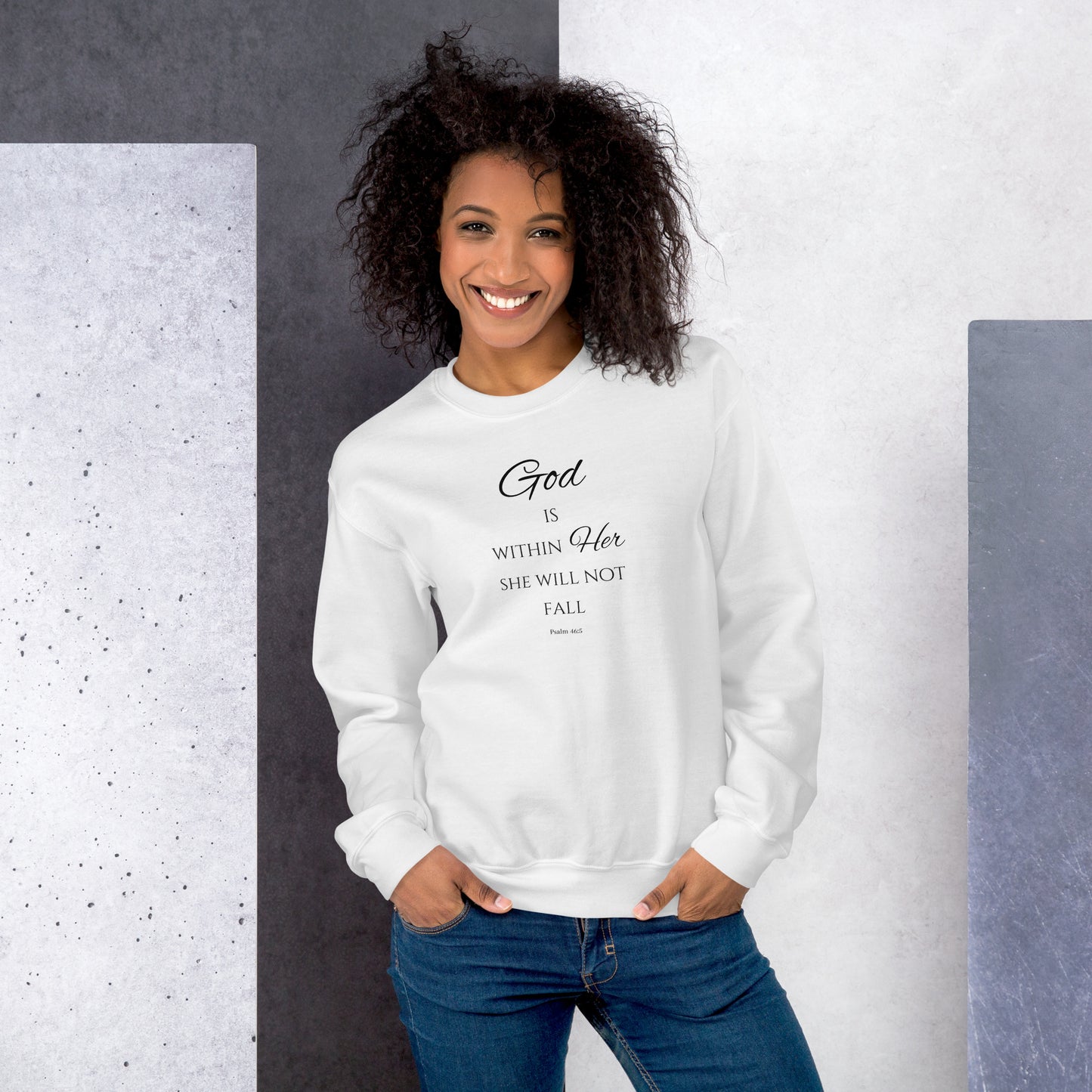 Psalm 46:5 God Is Within Her White Sweatshirt