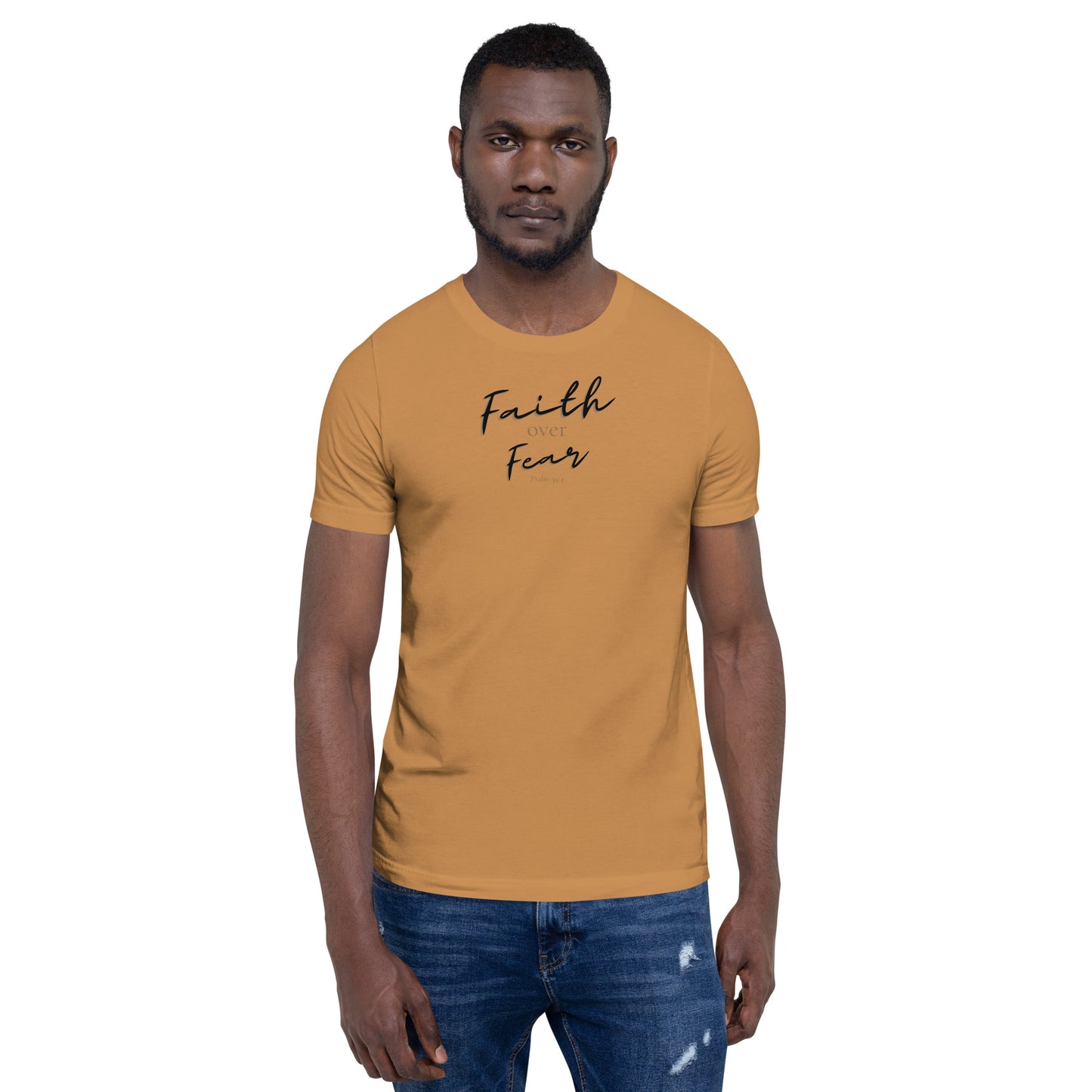 Psalm 34:4 Faith Over Fear Unisex T-Shirt
